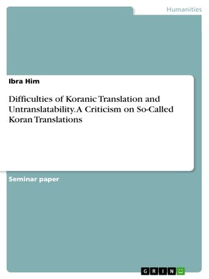 cover image of Difficulties of Koranic Translation and Untranslatability. a Criticism on So-Called Koran Translations